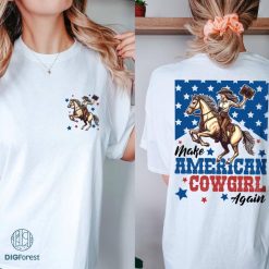 Western 4th of July Shirt, Make America Cowgirl Again Shirt, 4th of July Shirt, Patriotic Shirt, Cowgirl Shirt, Western Tshirt, Country Shirts