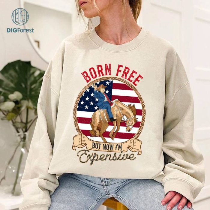 Funny 4th of July Shirt, Trump Born Free But Now I'm Expensive Shirt, Fourth of July Shirt, 4th of July Shirt, Country Shirts, Patriotic