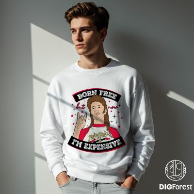 Joe Dirt 4th of July Shirt | Born Free But Now I'm Expensive Tee | Patriotic Independence Day Shirt | Joe Dirt Movie Quote Gift