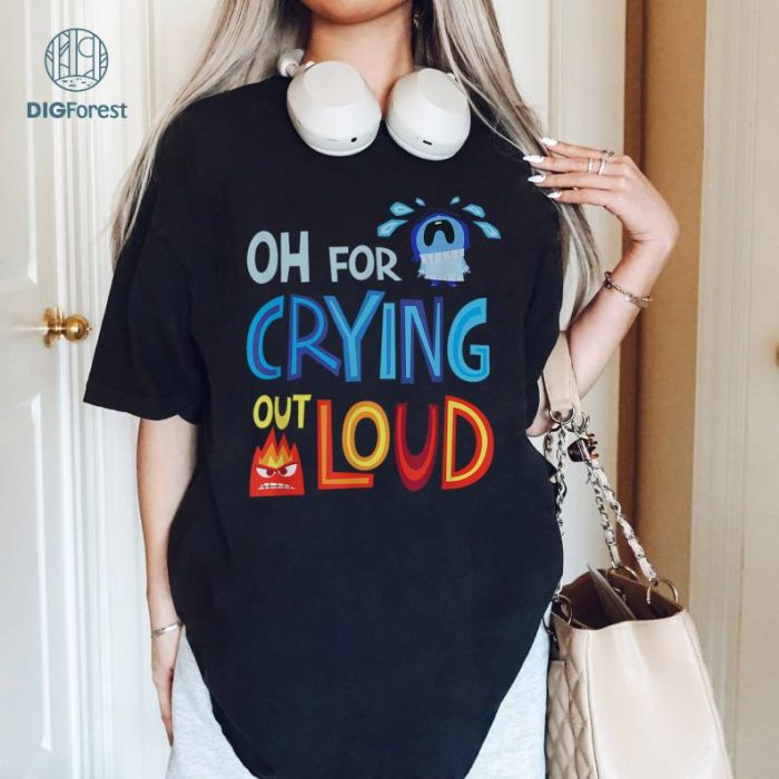 Disney Pixar Inside Out 2 Characters Shirt, Oh For Crying Out Loud Shirt, Sadness Inside Out 2 Shirt, Pixar Inside Out