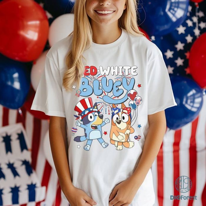 Bluey 4th of July T-Shirt, Red White Bluey Fourth of July Shirt, Independence Day Shirt, Bluey 4th of July Shirt, Bluey Freedom Shirt