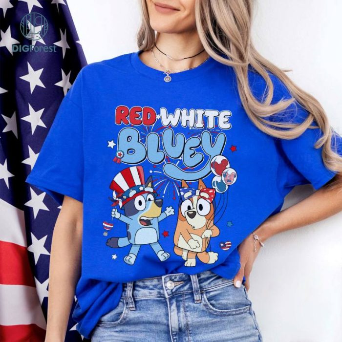 Bluey 4th of July T-Shirt, Red White Bluey Fourth of July Shirt, Independence Day Shirt, Bluey 4th of July Shirt, Bluey Freedom Shirt