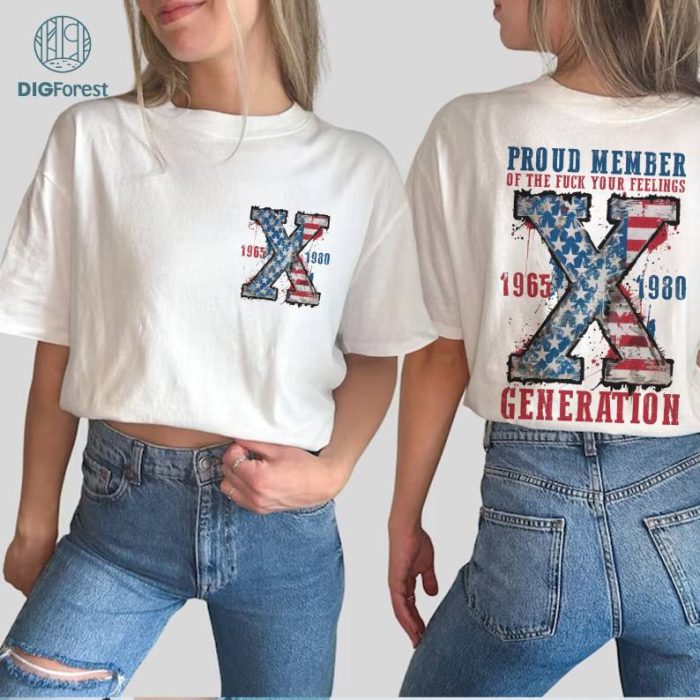 Generation X 4th of July Shirt, Proud Member Generation Shirt, Generation 4th of July Shirt, American Flag Shirt, Gen-X Sarcastic Shirt