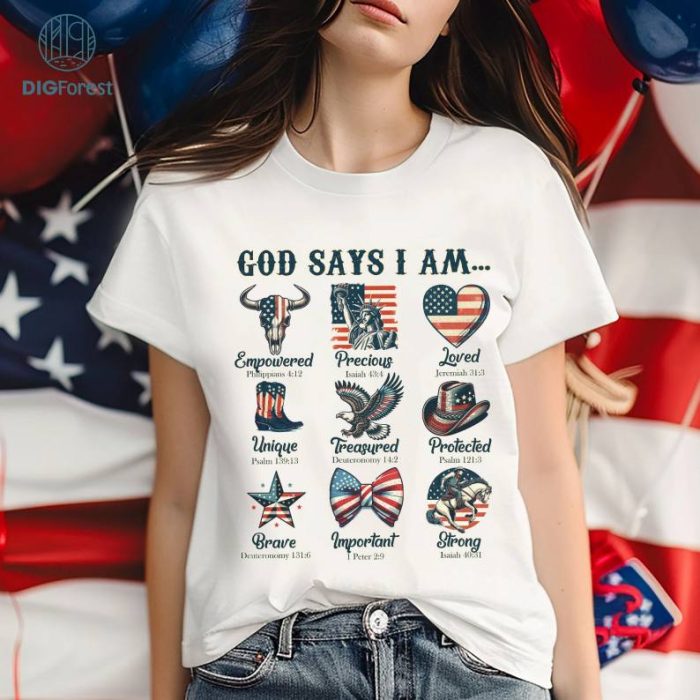 Christian 4th Of July Shirt, Independence Day Tee, 4th Of July Celebration Western, Patriotic Day Shirt, God Says I Am 4th Of July T-shirt