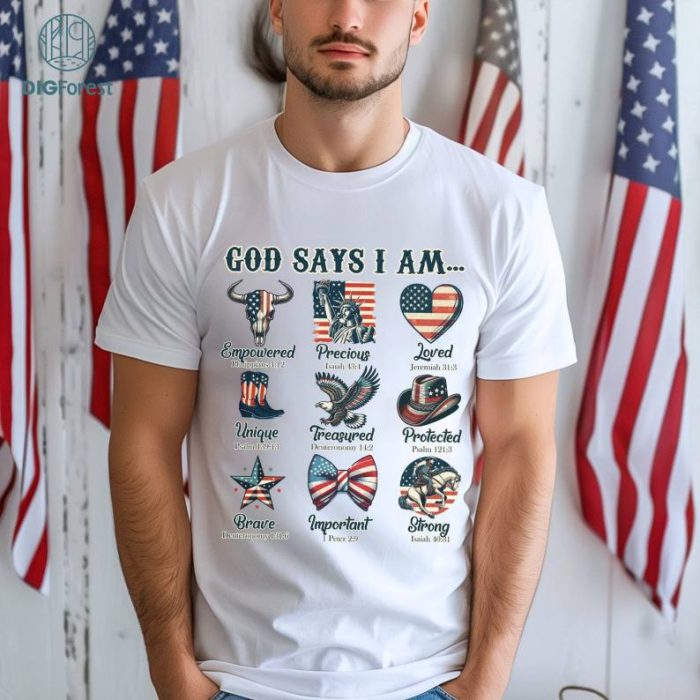 Christian 4th Of July Shirt, Independence Day Tee, 4th Of July Celebration Western, Patriotic Day Shirt, God Says I Am 4th Of July T-shirt
