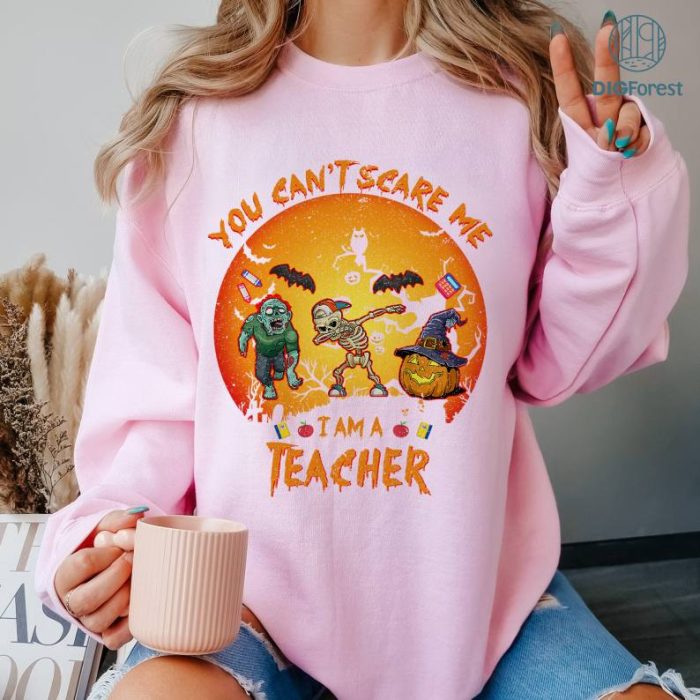 Halloween Gift Teacher Appreciation Day Gift Teaching Lovers You Can Not Scare Me I Am A Teacher Shirt, Halloween Teacher Shirt, Halloween Teacher Gift