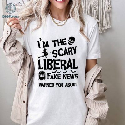 Halloween Gift Witch Lovers I Am The Scary Liberal Fake News Warned You About Shirt, Feminist Witch Shirt, Liberal Witch, Bury The Patriarchy, Spooky Liberal, Salam, Handmaids