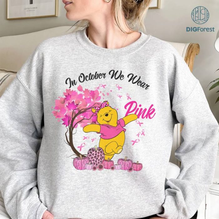 In October We Wear Pink Classic TShirt, Disney Winnie The Pooh Breast Cancer Awareness Shirt, Cancer Survivor Pink Ribbon Shirt