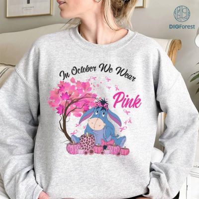 In October We Wear Pink Classic TShirt, Disney Pooh Eeyore Breast Cancer Awareness Shirt, Cancer Survivor Pink Ribbon Shirt