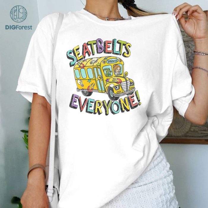 Seatbelt Everyone Shirt, The Magic School Bus Shirt, Miss Frizzle Shirt, Ms Frizzle School Bus Shirt