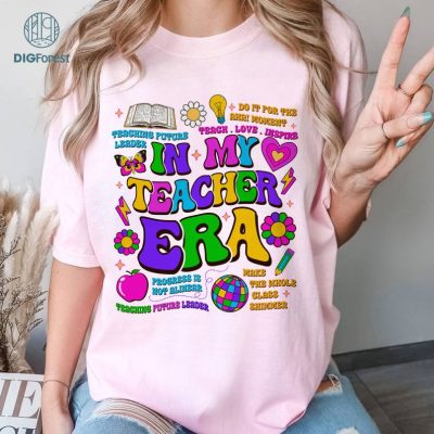 In My Teacher Era Shirt, Teacher Life Shirt, Teacher Appreciation Gift, Funny Teacher Shirt, Teacher’s Month Shirt, School Shirt, Teacher Gifts