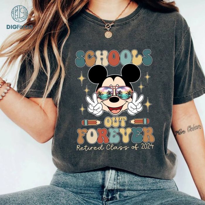 Disney Schools Out Forever Shirt, Retired Class Of 2024 Shirt, Teacher Retirement Shirt, Mickey and Friends Shirt, Retirement Party Shirt