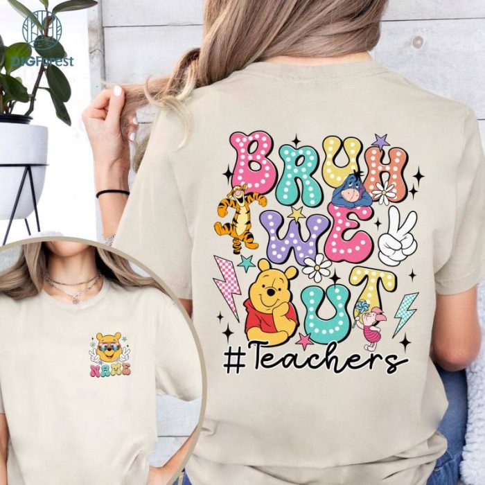 Personalized Winnie The Pooh Bruh We Out Teacher Shirt, Last Day Of School Shirt, Pooh Bear Teacher Summer Shirt, Teacher Appreciation Gift