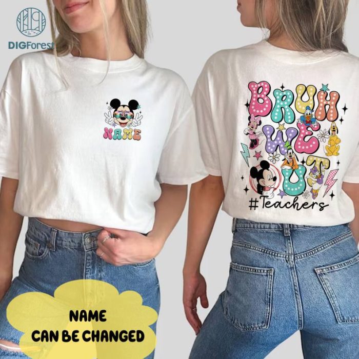 Personalized Disney Mickey And Friends Bruh We Out Teacher Png, Disneyland Last Day Of School, Teacher Summer Png, Teacher Appreciation Gift