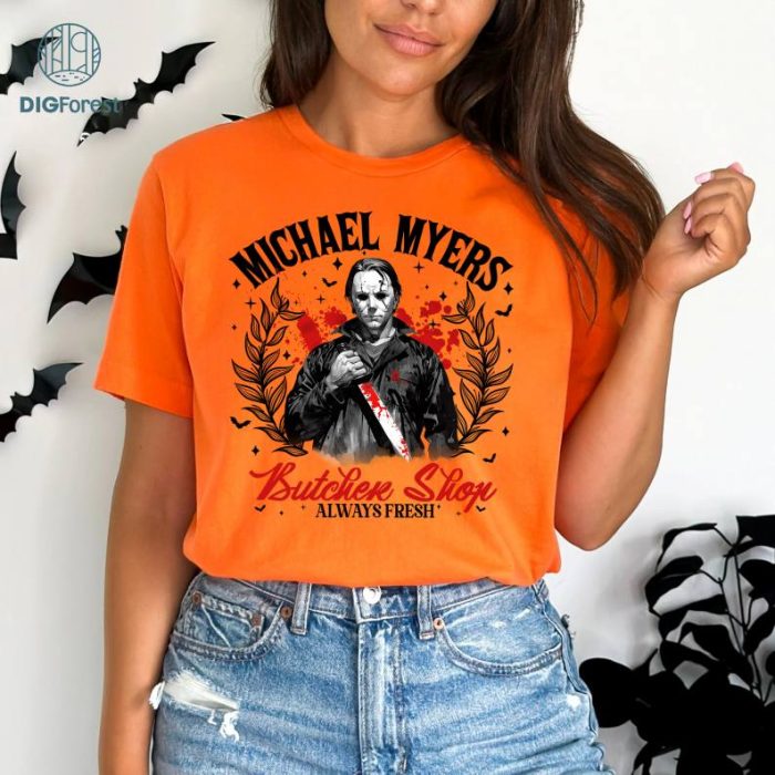 Michael Myers Butcher Shop Halloween Shirt, Halloween Shirts, Horror Movie Shirt, Killer Character Halloween Shirt, Halloween Scary Horror Movie