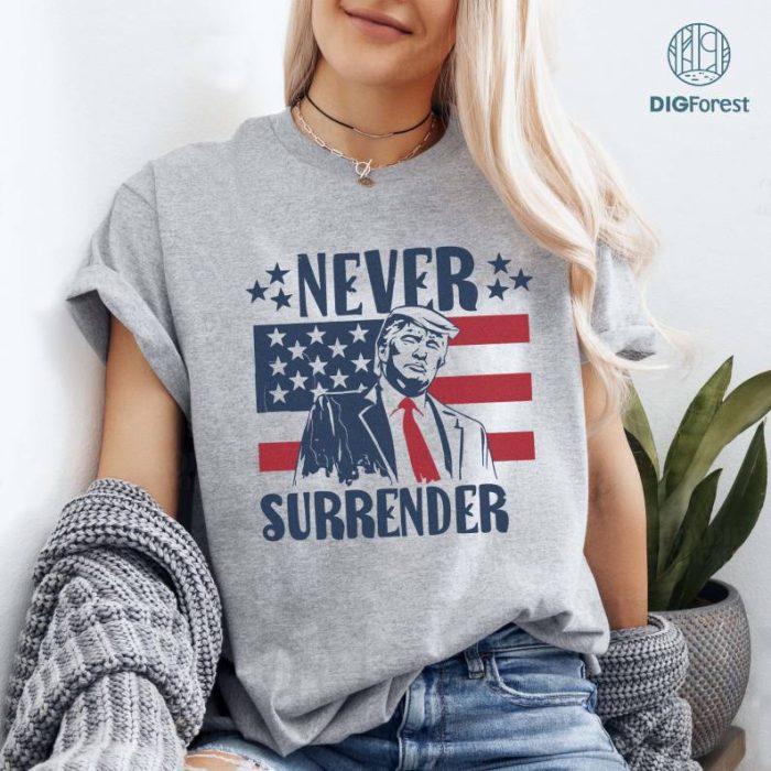 Donald Trump Assassination Shirt, Trump Fight, Trump Supporter Tee, I Stand With Donald Trump Tee, Never Surrender Shirt, Fight Trump Shirt