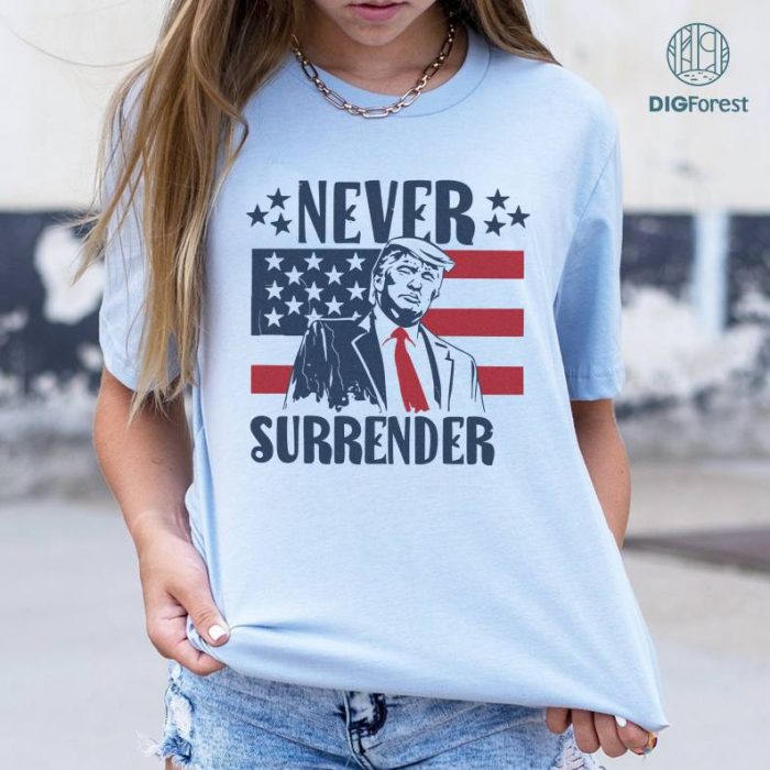 Donald Trump Assassination Shirt, Trump Fight, Trump Supporter Tee, I Stand With Donald Trump Tee, Never Surrender Shirt, Fight Trump Shirt
