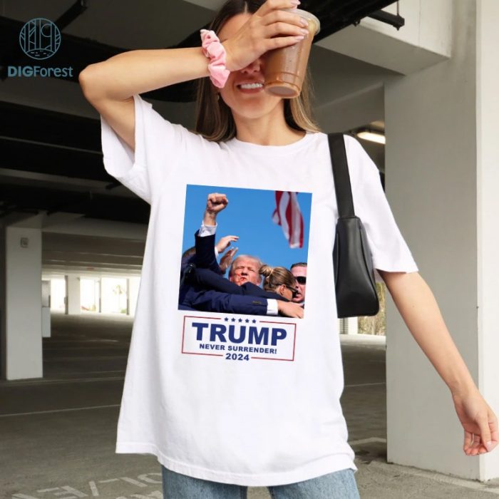 Trump Assassination T-Shirt, Donald Trump Shooting Tee, Fight Trump Shirt, Never Surrender Tee, Republican Shirt, Make America Great Shirt