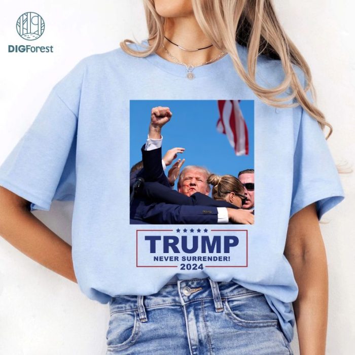 Trump Assassination T-Shirt, Donald Trump Shooting Tee, Fight Trump Shirt, Never Surrender Tee, Republican Shirt, Make America Great Shirt