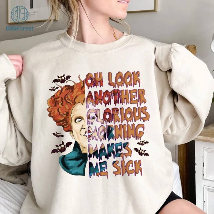 Hocus Pocus Shirt, Winifred Sanderson Halloween, Oh Look Another Glorious Morning Makes Me Sick, Sanderson Sisters Shirt, Gifts For Her