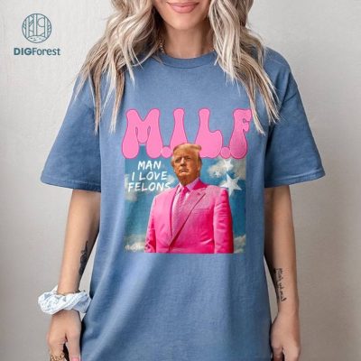 MILF Man I Love Felons Funny Trump Pink 2024 For President, Viral Thug Life President Shirt, Preppy Edgy Tee, Secret Service, Trump 2024 Tee MILF Man I Love Felons Funny Trump Pink 2024 For President, Viral Thug Life President Shirt, Preppy Edgy Tee, Secret Service, Trump 2024 Tee