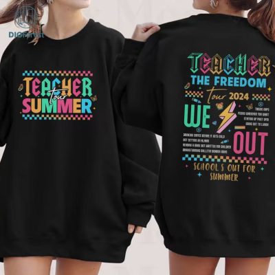 Teacher The Freedom Tour 2024 Shirt, Summer Last Day Of School Shirt, Teacher Summer Shirt Gift, Teacher Summer Tour Shirt, Teacher 2024