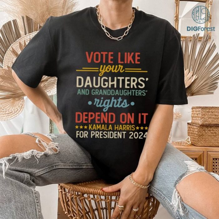 Kamala Harris 2024 | Political Shirt | Vote Like Your Daughter's Rights Depend on It | Election Shirt | Reproductive Rights Shirt