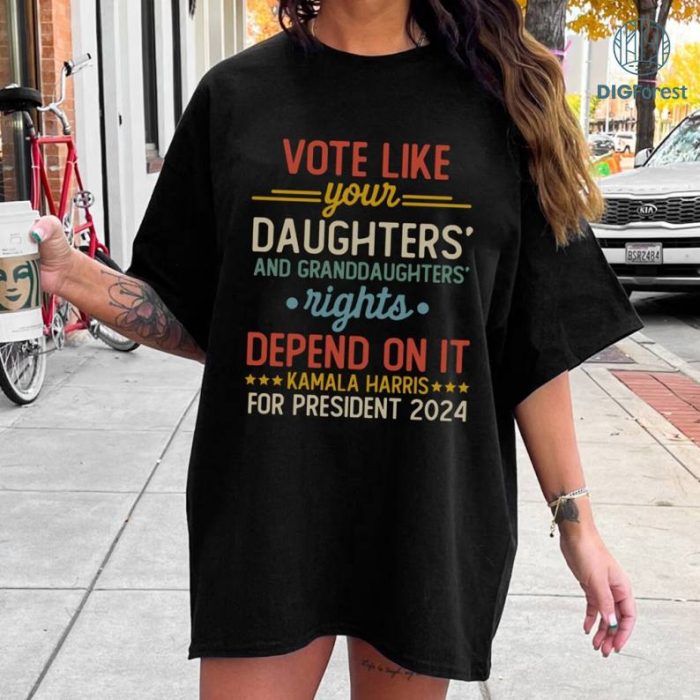 Kamala Harris 2024 | Political Shirt | Vote Like Your Daughter's Rights Depend on It | Election Shirt | Reproductive Rights Shirt