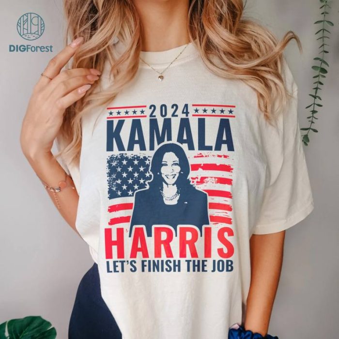 Kamala Harris Let's Finish The Job Shirt, Kamala Harris For President 2024 Shirt, Women Power Shirt, Equal Right Shirt, 2024 Election Shirt