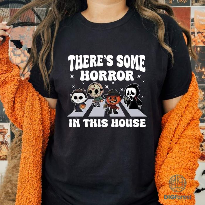 There's Some Horrors In This House Halloween Shirt, Halloween Horror Movie Shirt, Halloween Scary Shirt, Halloween Killers Shirt, Spooky Season Shirt