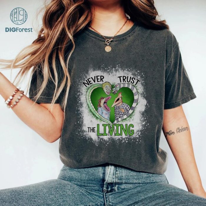 Never Trust The Living Bleached Dyed Tshirt, Beetlejuice Inspired Halloween Shirt, Vintage Halloween Movie Shirt, Beetlejuice Shirt, Horror Movie Shirt, Beetlejuice Gift, Halloween Party