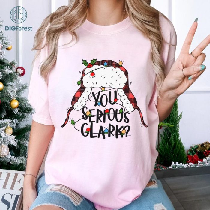 You Serious Clark? Png | Merry Christmas Png | Clark Png Sublimation Design | You Serious Clark Png | Christmas Movie Png