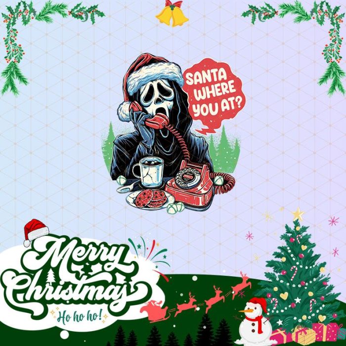 Ghost Santa Where You At Png, Funny Christmas Horror Png, Ghost Calling Santa T-Shirt, Scary Movie Holiday Png, Slasher Christmas Graphic