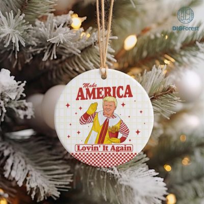 Trump Make America Lovin' It Again Circle Ornament, President Trump 2024, Election 2024 Ornament, Trump Fight Ornament