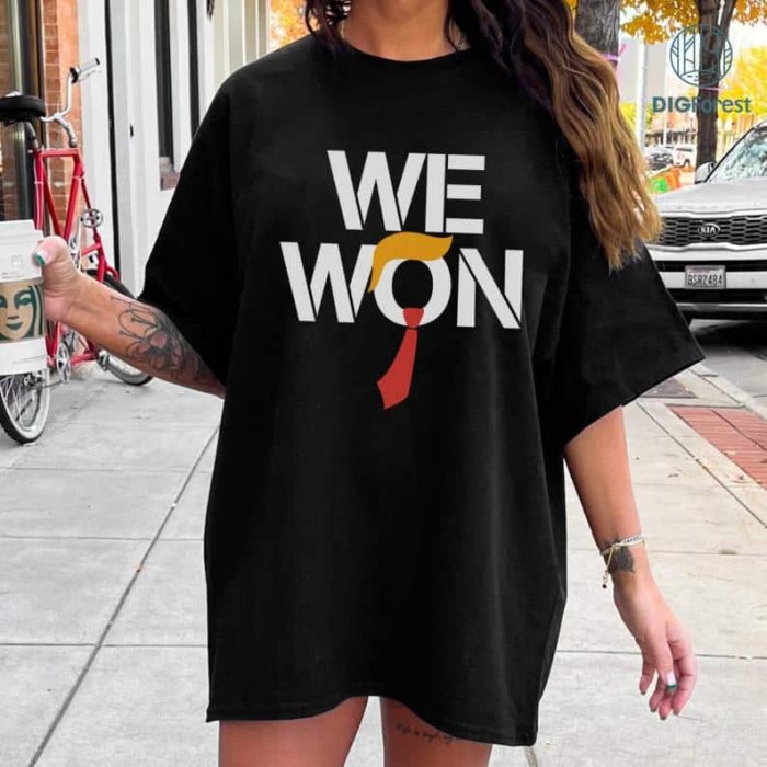 Trump Won Again 2024 Shirt | We Won Trump Tee | President Donald Trump Victory Shirt | Trump 2025