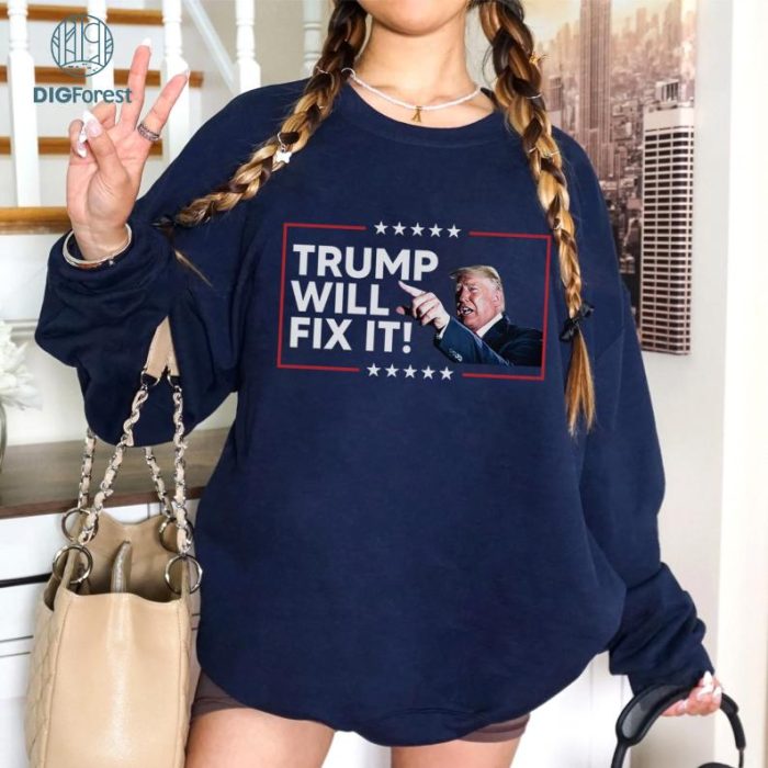 Trump Will Fix It 2024 Shirt | MAGA 47th President Tee | Donald J.D. Vance Elon Musk RFK Jr Presidential Election Shirt