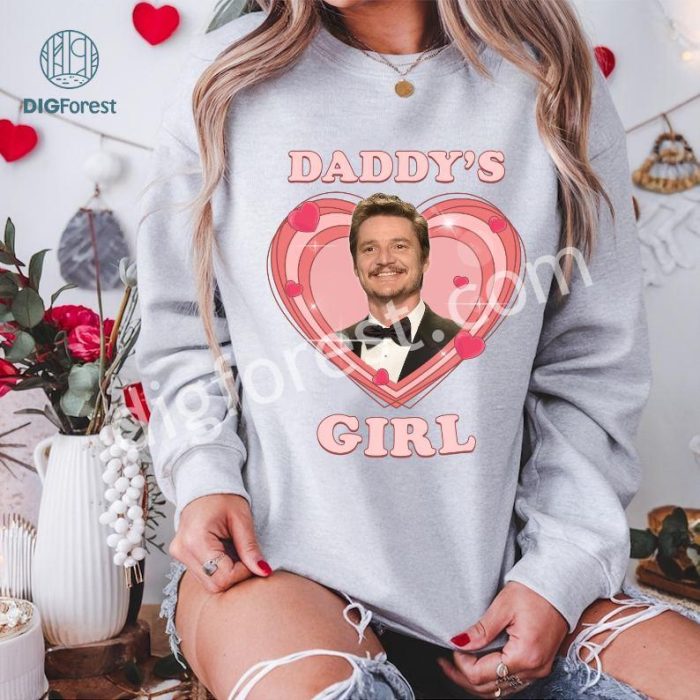 Pedro Pascal Tee | Daddy’s Girl Valentine Shirt | Valentine’s Day Gift for Her | Cute Pedro Pascal T-Shirt