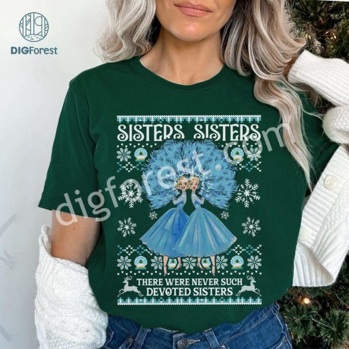 Sisters Sisters Devoted Sisters Sweatshirt, Haynes Sisters White Christmas Movie Shirt, Christmas Song Sweatshirt