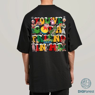 Disneyland Toy Story Christmas Shirt - You’ve Got a Friend in Me Sweatshirt, Pixar Xmas Gift Shirt, Disneyland Holiday Shirt