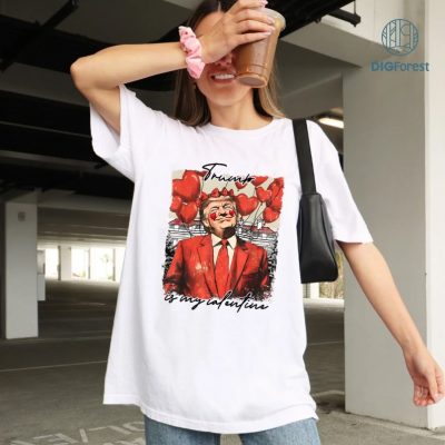 Trump Is My Valentine T-Shirt | Funny Trump Valentine’s Day Shirt for Men and Women | Valentine’s Day Gift Idea Trump Is My Valentine T-Shirt | Funny Trump Valentine’s Day Shirt for Men and Women | Valentine’s Day Gift Idea