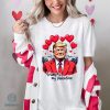 Trump Is My Valentine Shirt, Retro Valentines Shirt, Funny Trump Shirt, Funny Valentines Shirt, Trump Shirt, Valentines Shirt Png, Valentines Shirt Trump Is My Valentine Shirt, Retro Valentines Shirt, Funny Trump Shirt, Funny Valentines Shirt, Trump Shirt, Valentines Shirt Png, Valentines Shirt