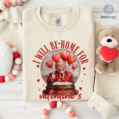 Retro I’ll Be Home For Valentine T-Shirt | Funny Trump Valentine's Day Shirt | Trump Lover Gift | Retro Valentine's Day Apparel