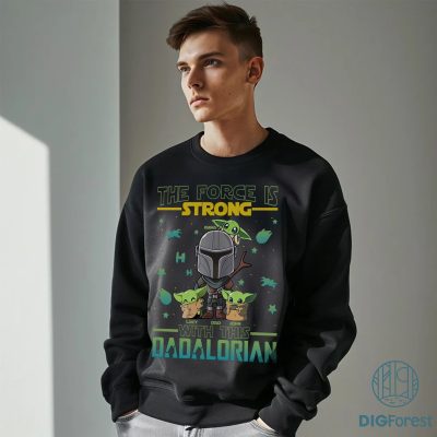 The Force Is Strong With This Dadalorian Shirt – Star Wars Mandalorian Dad Shirt, Father’s Day Gift, May The Force Be With You Papa Tee The Force Is Strong With This Dadalorian Shirt – Star Wars Mandalorian Dad Shirt, Father’s Day Gift, May The Force Be With You Papa Tee