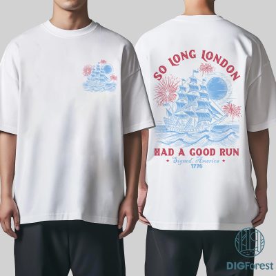 Comfort Colors® So Long London Had A Good Run Shirt – Funny 4th of July Patriotic Tee | Trendy Independence Day Shirt