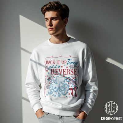 Back It Up Terry Put It In Reverse Shirt – Retro 4th of July Tee, Patriotic Independence Day Shirt