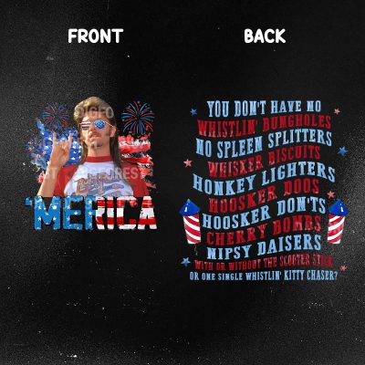 Joe Dirt Merica 4th of July Shirt – America Patriotic Tee, 4th July Sublimation Design, Memorial Day Shirt