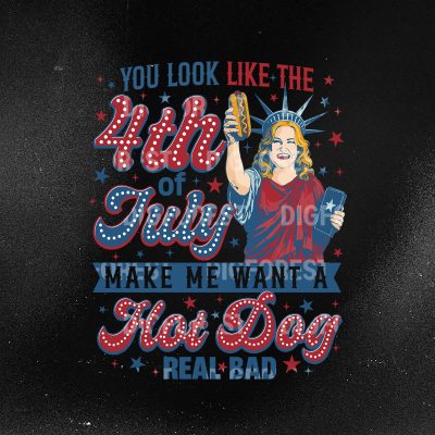 You Look Like The 4th of July T-shirt – 4th of July Hot Dog Funny Tee, Legally Blonde Quote Patriotic Graphic Shirt