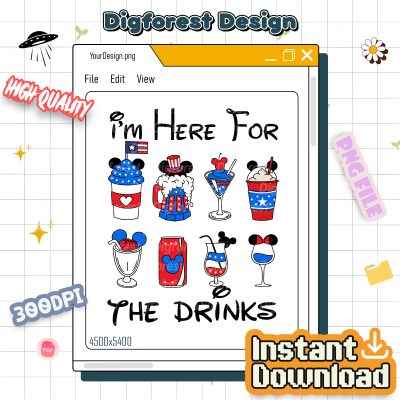 Mickey 4th of July I’m Here for the Drinks PNG | Disney Epcot Sublimation | Fourth of July Instant Download