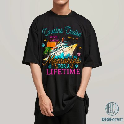 Cousin Cruise 2025 Matching Png, Making Memories for a Lifetime Tee, Family Cruise 2025 Shirt, Family Vacation Matching Shirt