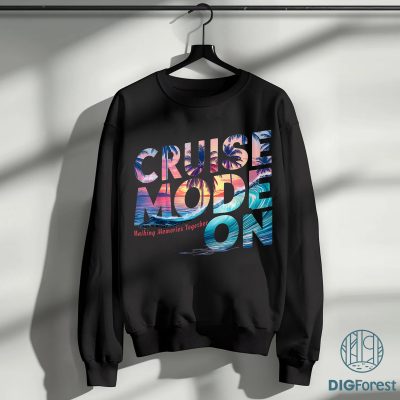 Cruise Mode On Png, Making Memories Together Tee, Family Cruise Shirt, Matching Family Vacation Shirt Cruise Mode On Png, Making Memories Together Tee, Family Cruise Shirt, Matching Family Vacation Shirt